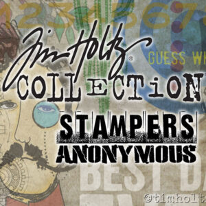 Tim Holtz Stampers Anonymous