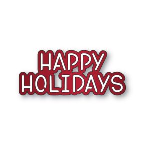 Memory Box Die – Happy Holidays Marker Script 94927